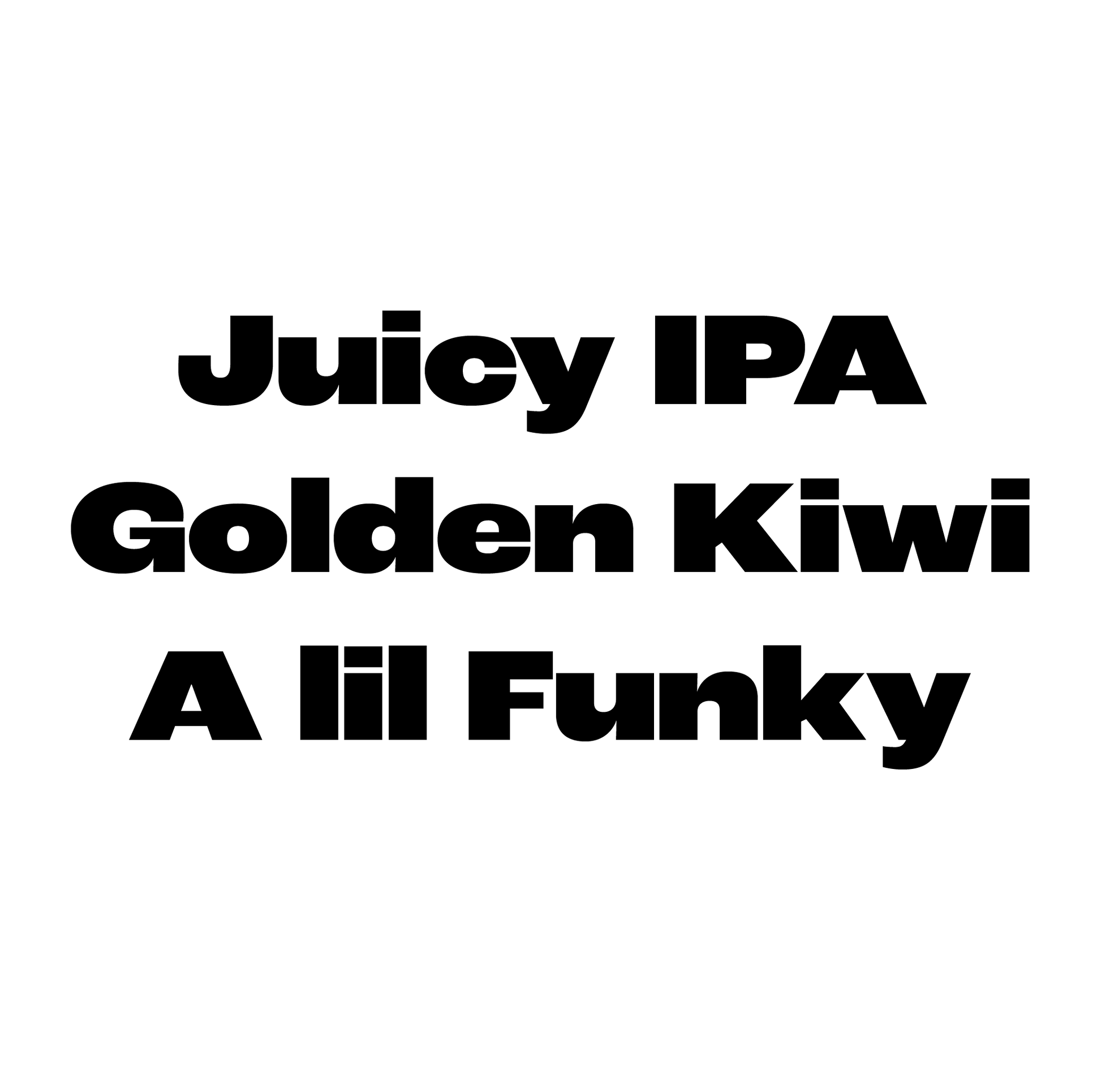 Text description of a beer flavor profile, with golden kiwi and funk