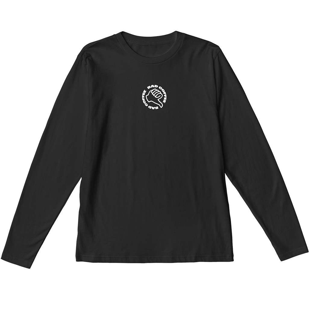 Bad Coffee Long Sleeve