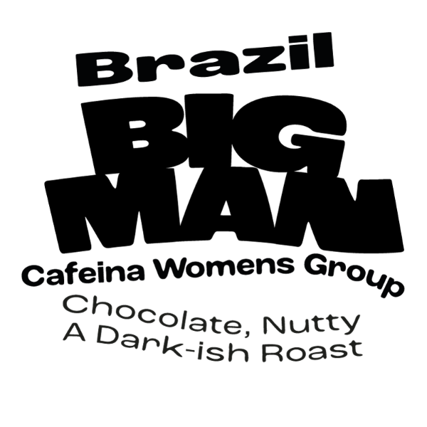 Specialty Coffee description 'Cafeina Womens Group. Chocolate, Nutty, a Darkish Roast"