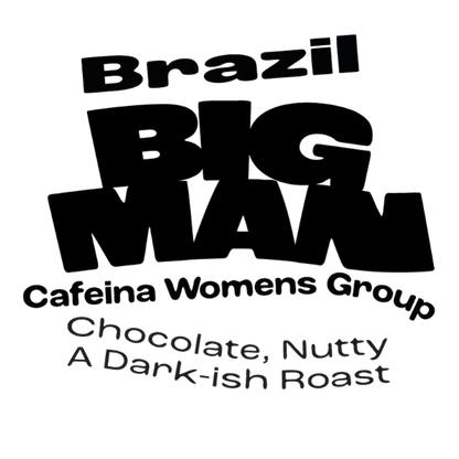 Specialty Coffee description 'Cafeina Womens Group. Chocolate, Nutty, a Darkish Roast"